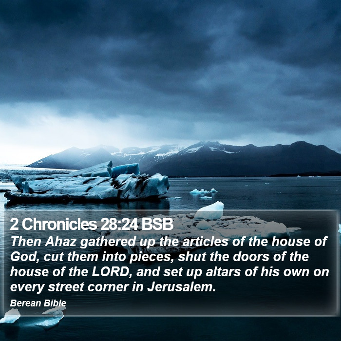 2 Chronicles 28:24 BSB Bible Study