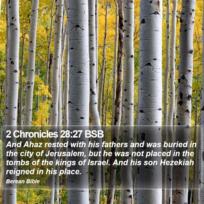 2 Chronicles 28:27 BSB Bible Study