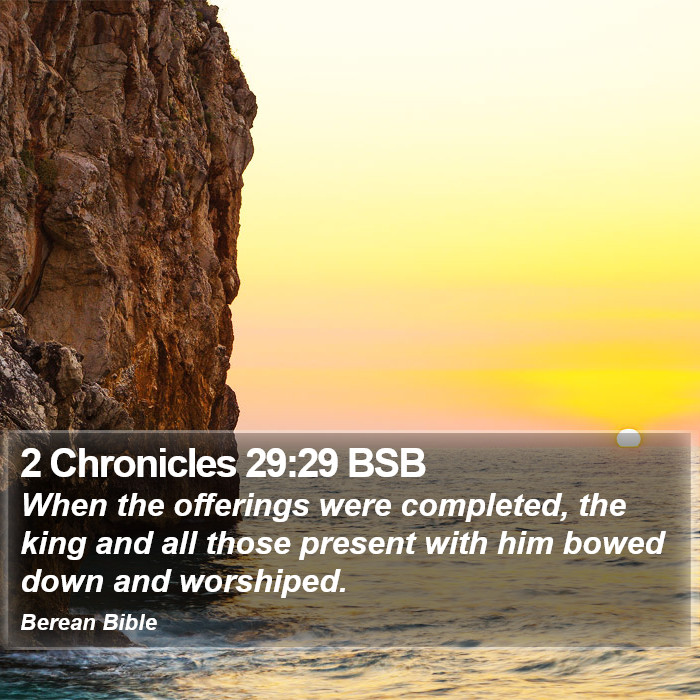 2 Chronicles 29:29 BSB Bible Study