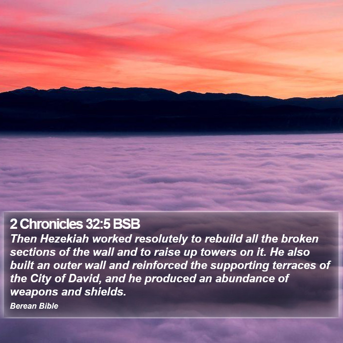 2 Chronicles 32:5 BSB Bible Study