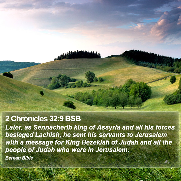 2 Chronicles 32:9 BSB Bible Study