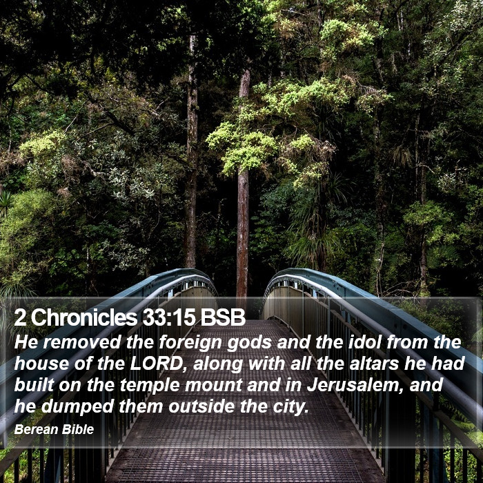 2 Chronicles 33:15 BSB Bible Study