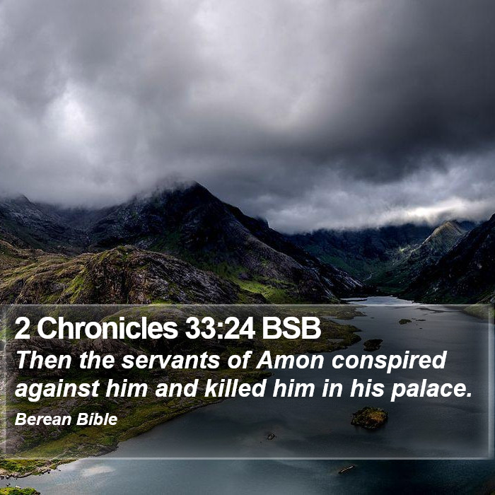 2 Chronicles 33:24 BSB Bible Study