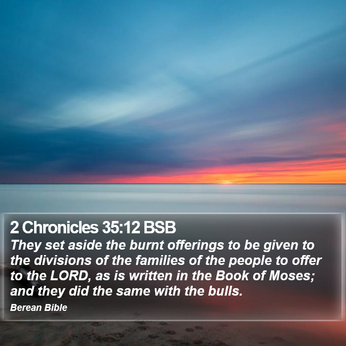 2 Chronicles 35:12 BSB Bible Study