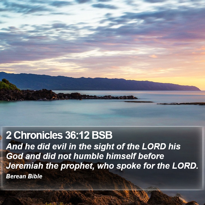 2 Chronicles 36:12 BSB Bible Study