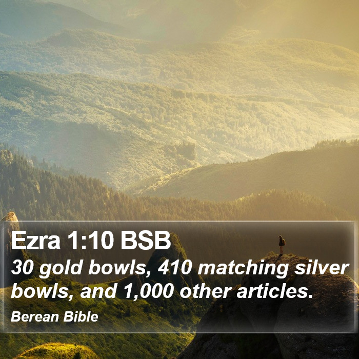 Ezra 1:10 BSB Bible Study