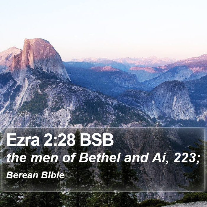 Ezra 2:28 BSB Bible Study