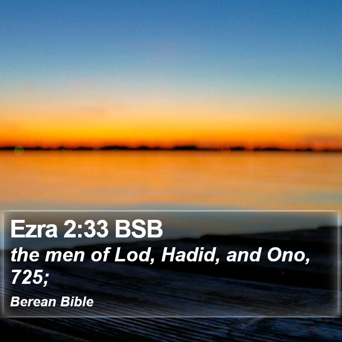 Ezra 2:33 BSB Bible Study