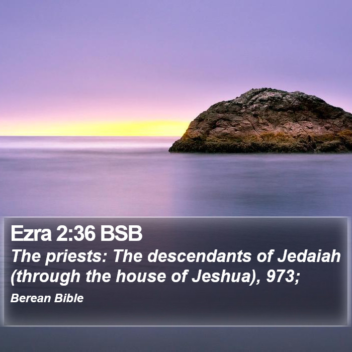 Ezra 2:36 BSB Bible Study