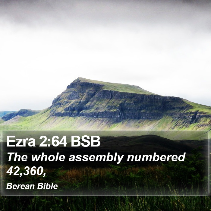 Ezra 2:64 BSB Bible Study