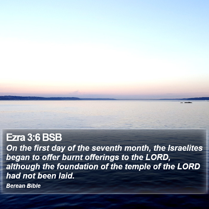 Ezra 3:6 BSB Bible Study