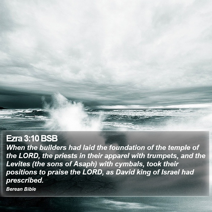 Ezra 3:10 BSB Bible Study