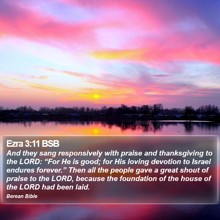 Ezra 3:11 BSB Bible Study