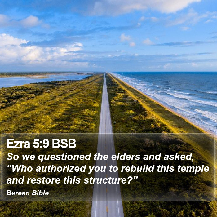 Ezra 5:9 BSB Bible Study