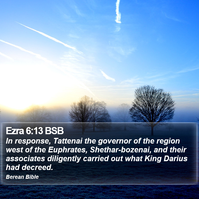 Ezra 6:13 BSB Bible Study