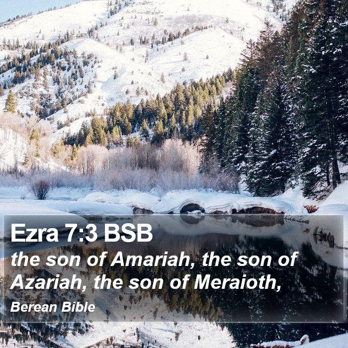 Ezra 7:3 BSB Bible Study