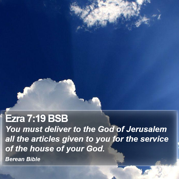 Ezra 7:19 BSB Bible Study