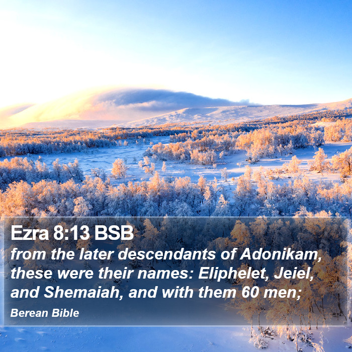 Ezra 8:13 BSB Bible Study