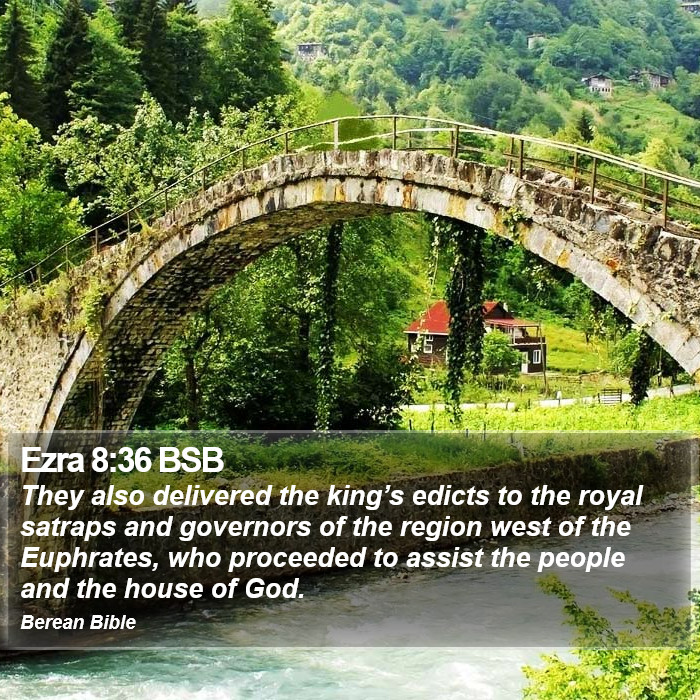 Ezra 8:36 BSB Bible Study