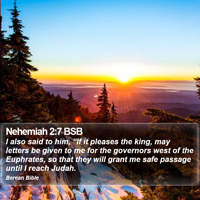 Nehemiah 2:7 BSB Bible Study