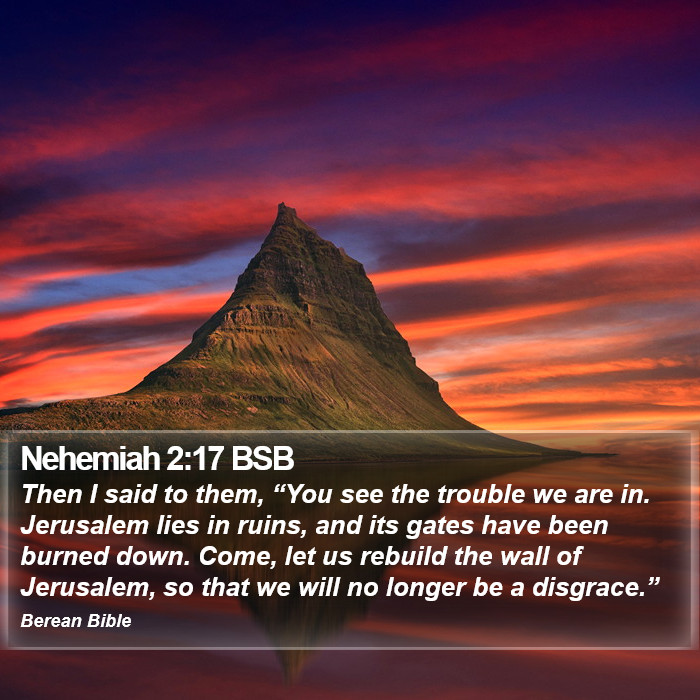 Nehemiah 2:17 BSB Bible Study