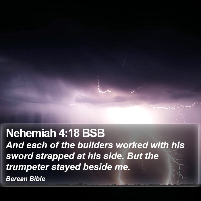 Nehemiah 4:18 BSB Bible Study