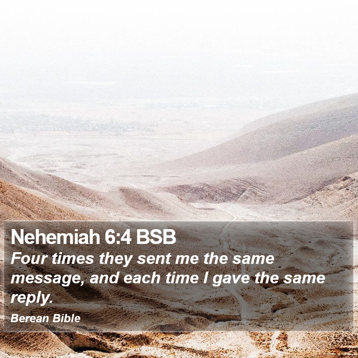 Nehemiah 6:4 BSB Bible Study