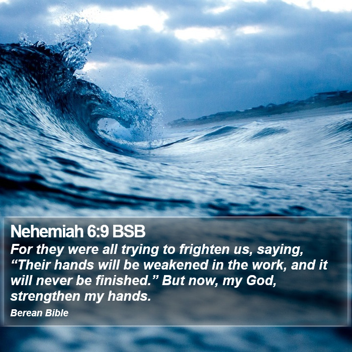 Nehemiah 6:9 BSB Bible Study