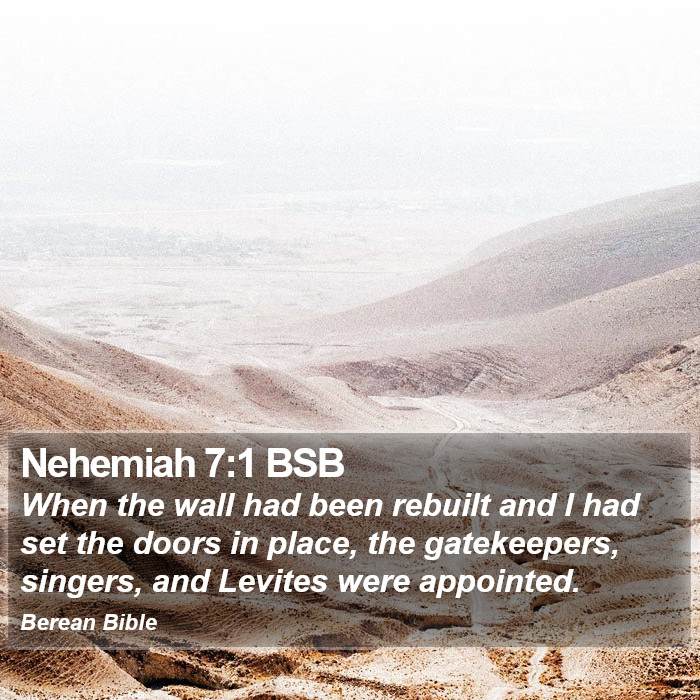 Nehemiah 7:1 BSB Bible Study