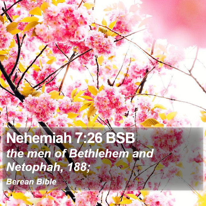 Nehemiah 7:26 BSB Bible Study