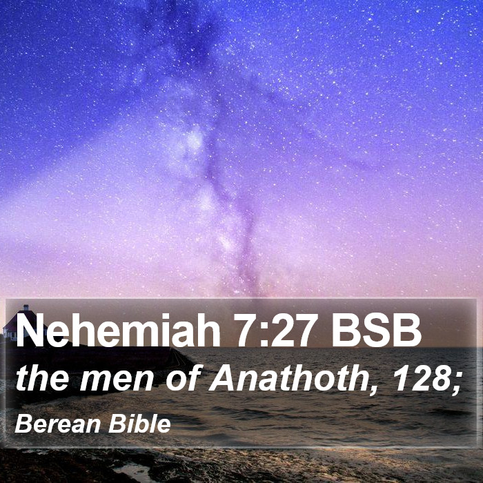 Nehemiah 7:27 BSB Bible Study