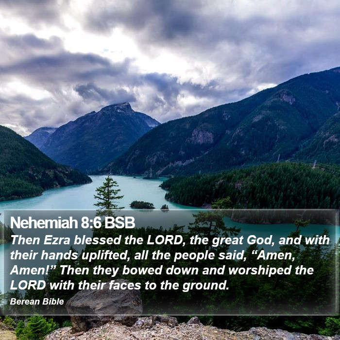 Nehemiah 8:6 BSB Bible Study