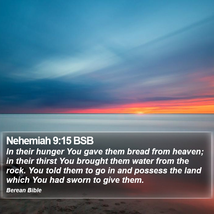 Nehemiah 9:15 BSB Bible Study