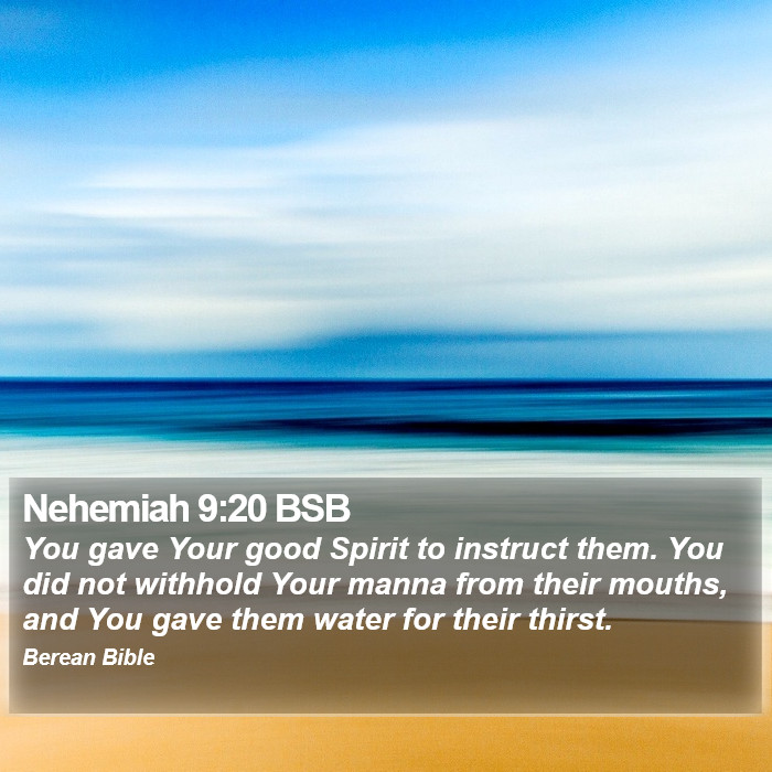 Nehemiah 9:20 BSB Bible Study