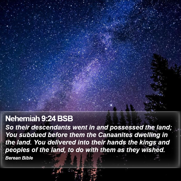 Nehemiah 9:24 BSB Bible Study