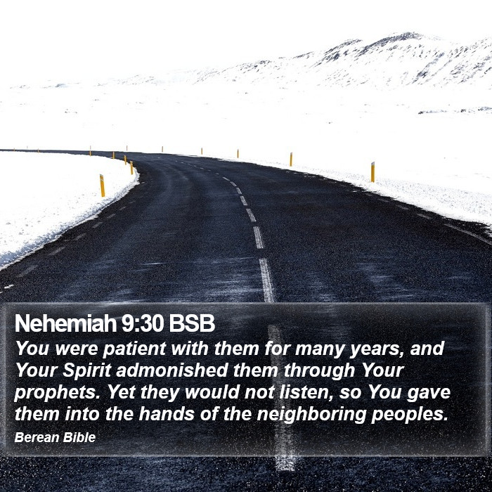 Nehemiah 9:30 BSB Bible Study