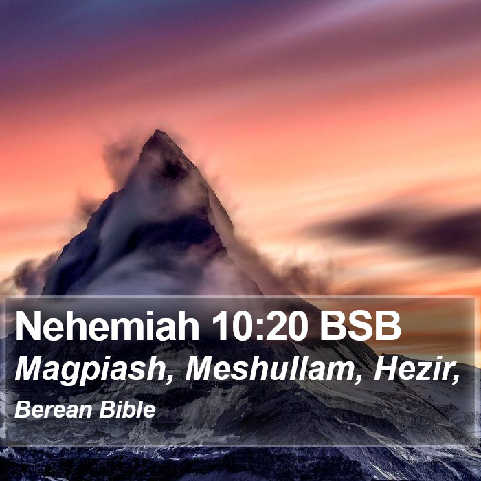 Nehemiah 10:20 BSB Bible Study