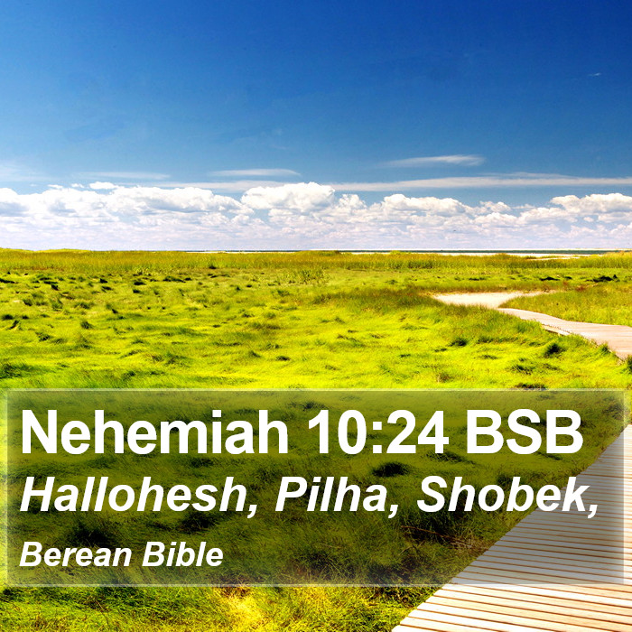 Nehemiah 10:24 BSB Bible Study