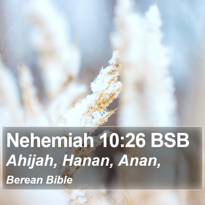 Nehemiah 10:26 BSB Bible Study