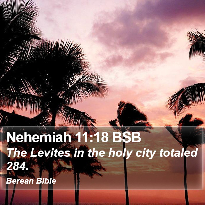 Nehemiah 11:18 BSB Bible Study