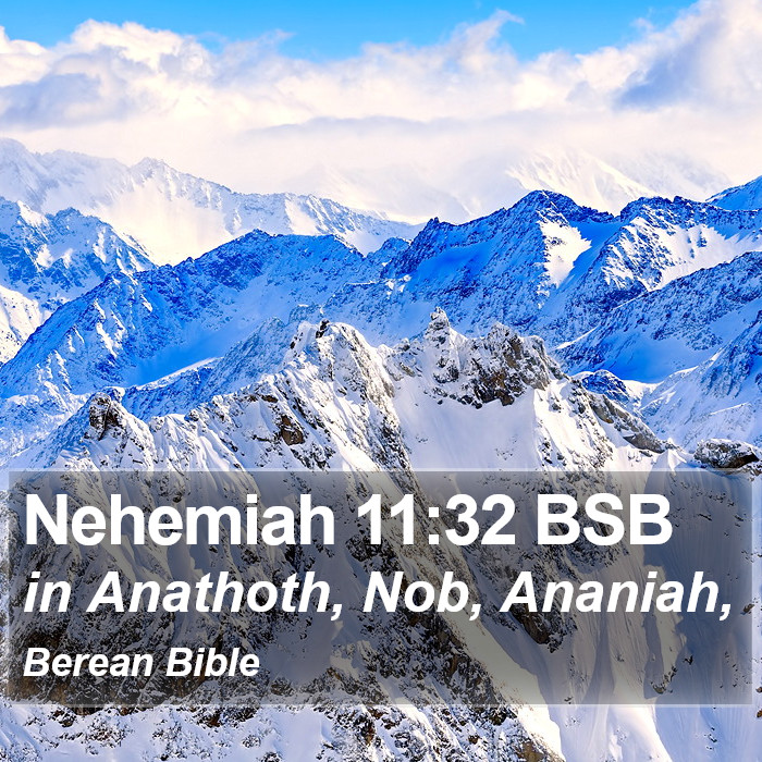 Nehemiah 11:32 BSB Bible Study