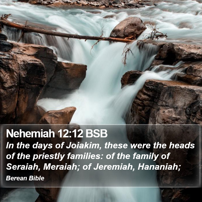 Nehemiah 12:12 BSB Bible Study