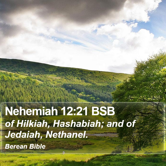 Nehemiah 12:21 BSB Bible Study