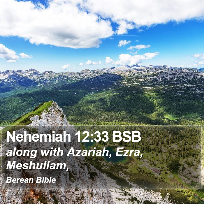 Nehemiah 12:33 BSB Bible Study