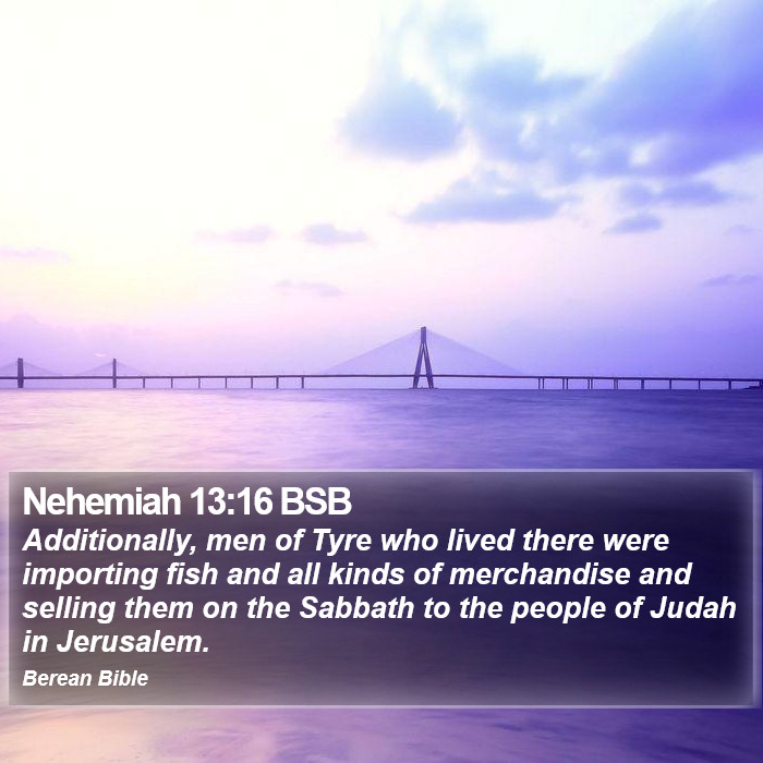 Nehemiah 13:16 BSB Bible Study