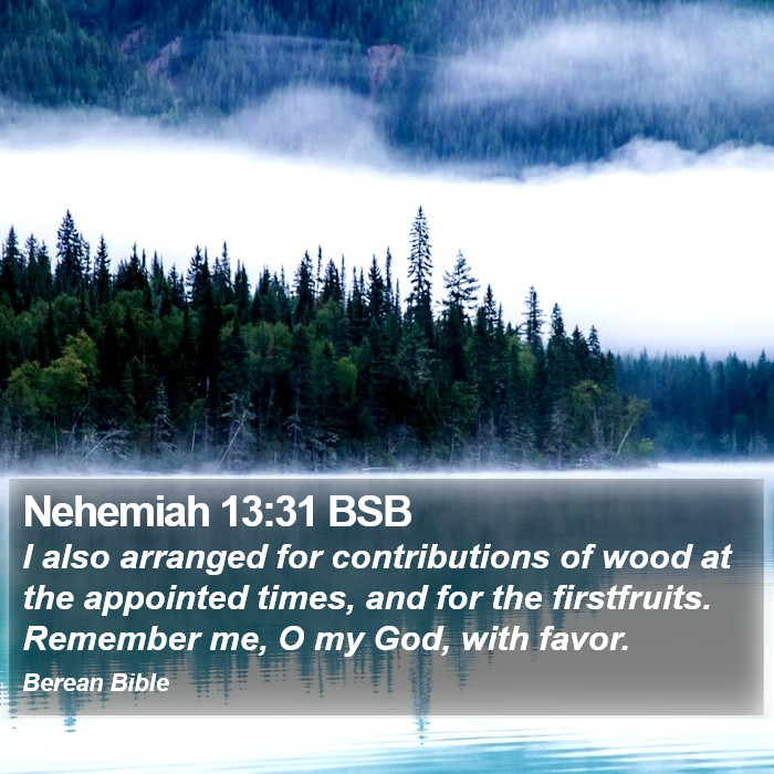 Nehemiah 13:31 BSB Bible Study