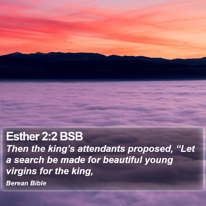 Esther 2:2 BSB Bible Study