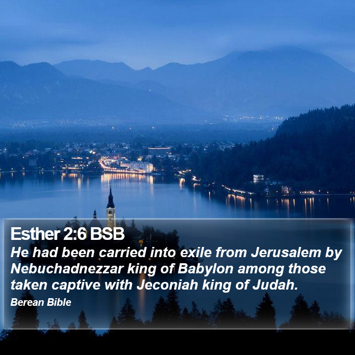 Esther 2:6 BSB Bible Study