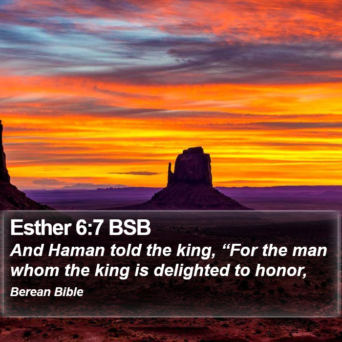 Esther 6:7 BSB Bible Study