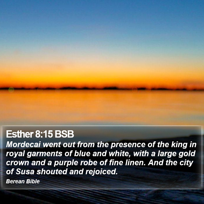 Esther 8:15 BSB Bible Study